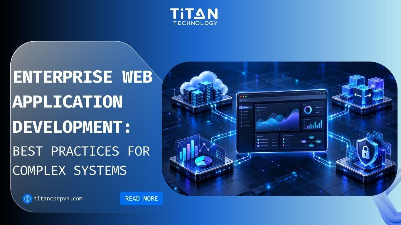 Enterprise Web Application Development: Best Practices for Complex Systems