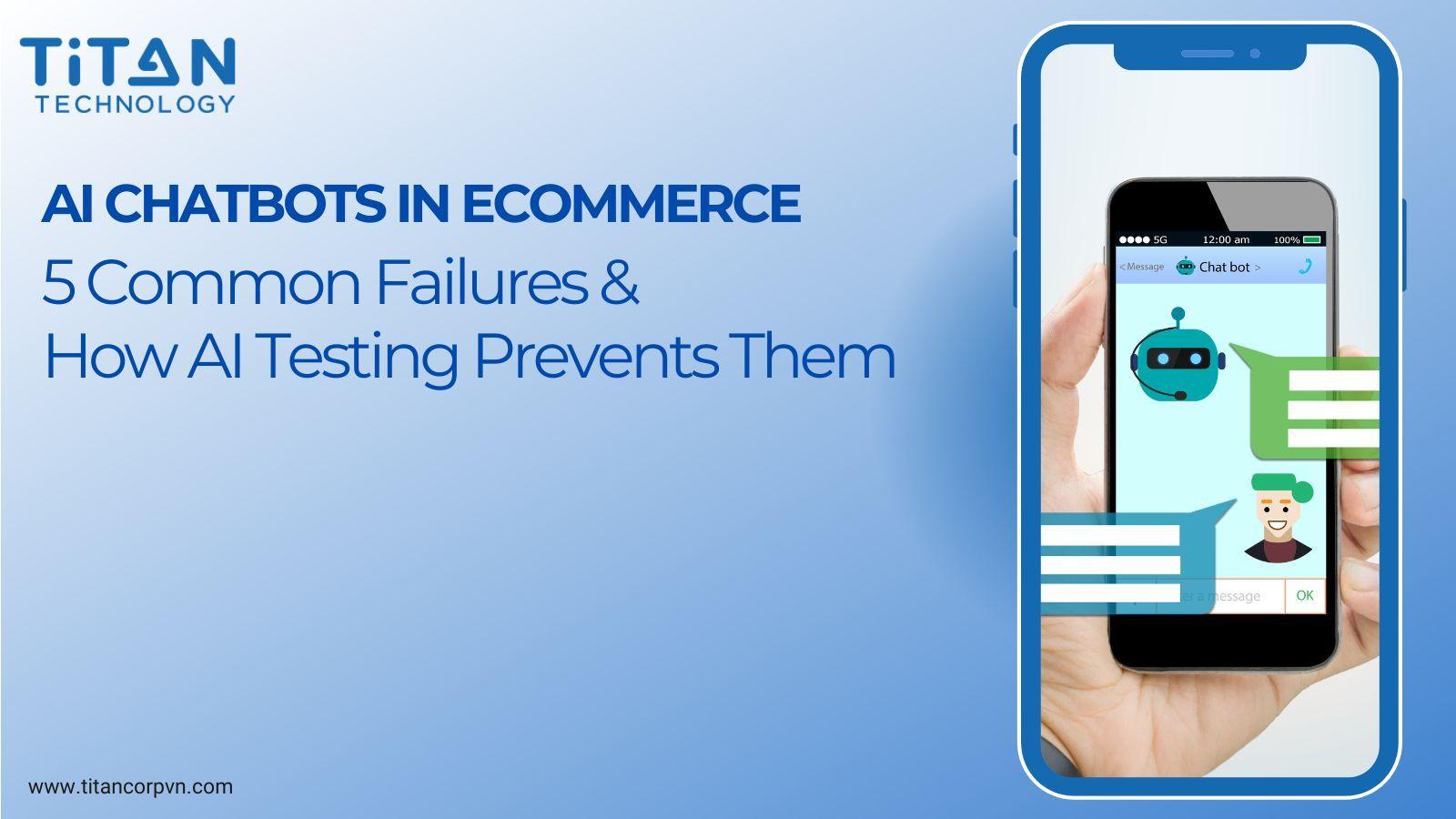 AI Chatbots in eCommerce: 5 Failures and How AI Testing Fixes Them