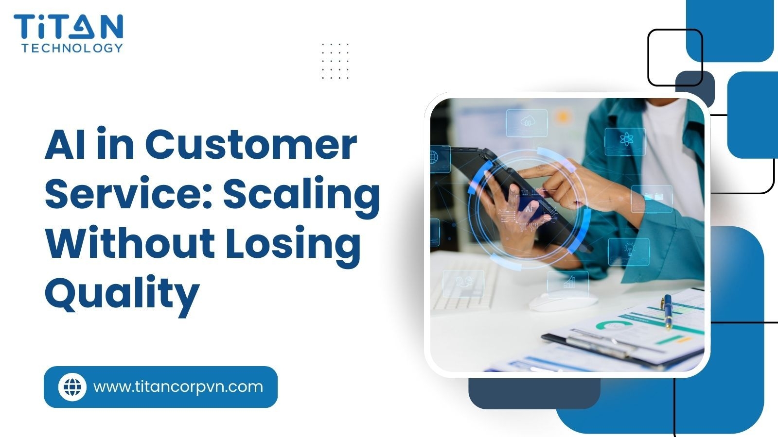 AI in Customer Service Scaling Without Losing Quality .jpg