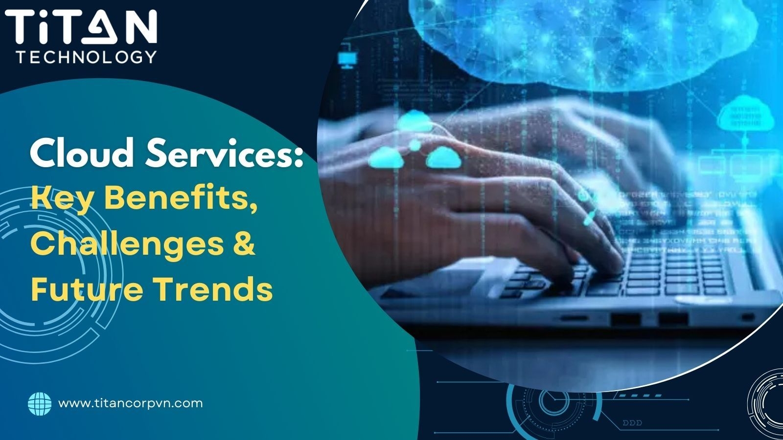 Cloud Services Key Benefits, Challenges & Future Trends.jpg