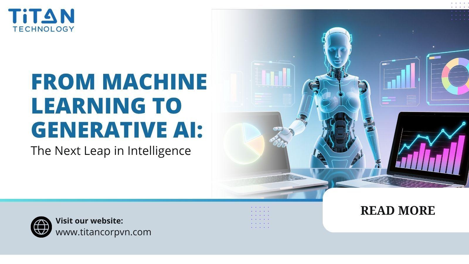 From Machine Learning to Generative AI: The Next Leap in Intelligence