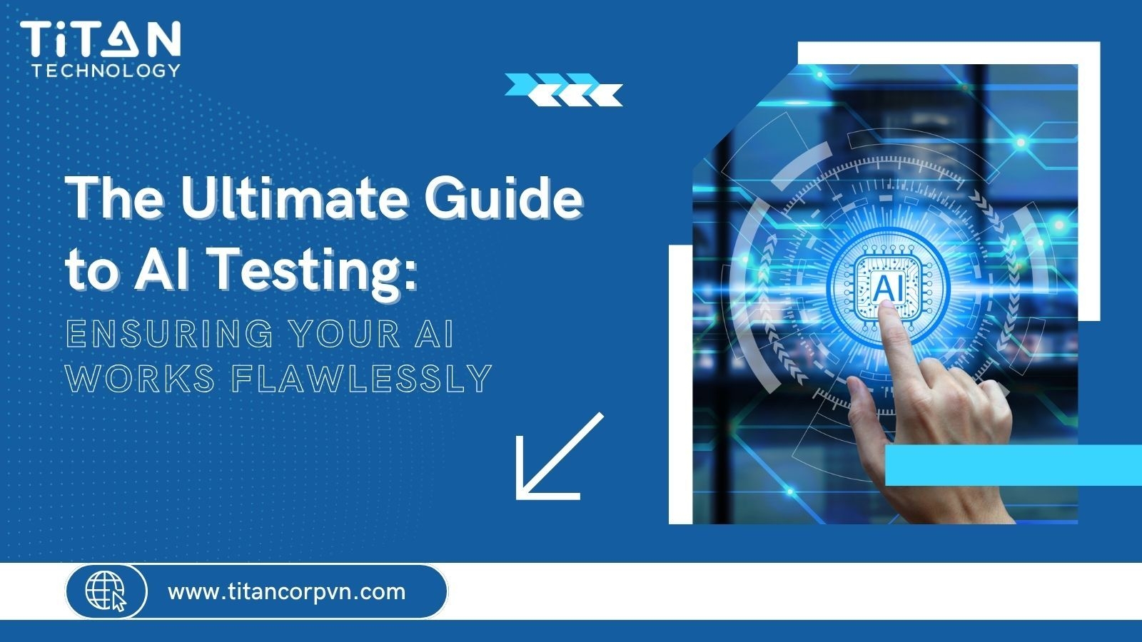 The Ultimate Guide to AI Testing: Ensuring Your AI Works Flawlessly